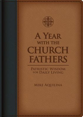 A Year with the Church Fathers: Patristic Wisdom for Daily Living foto