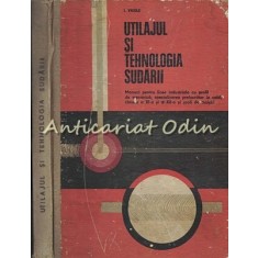 Utilajul Si Tehnologia Sudarii - I. Vasile