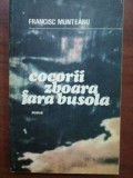 Cocorii zboara fara busola- Francisc Munteanu