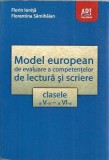 Model european de evaluare a competentelor de lectura si scriere - Clasele aV-a si a VI-a - Florentina Samihaian, Florin Ionita