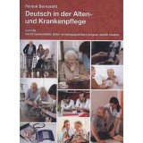 Deutsch in der Alten- und Krankenpflege (mit CD) - P&eacute;ntek Bernadett