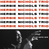 Herbie Nichols Trio - Vinyl | Herbie Nichols Trio, Blue Note