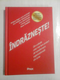 INDRAZNESTE! Din culisele celui mai bun proiect de transformare organizationala din lume - P. R. Louis GUITARD si altii - Bucuresti Pri