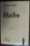 Cumpara ieftin NICOLAE IONEL - HAIKU (SELECTIE / EDITIE BIBLIOFILA,1998) [ingrijitor DUMITRU SCORTANU]