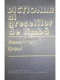 Alexandru Graur - Dicționar al greșelilor de limbă (editia 1982)