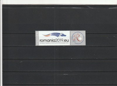 ROMANIA 2019 LP 2225 a PRESEDINTIA ROMANIEI LA CONSILIUL UE SERIE CU VINIETA MNH NESTAMPILATA foto