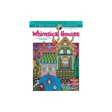 Creative Haven Whimsical Houses Coloring Book