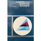 Fundamentele geometriei euclidiene- M. G. Forder