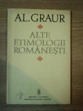 ALTE ETIMOLOGII ROMANESTI de AL. GRAUR , 1975