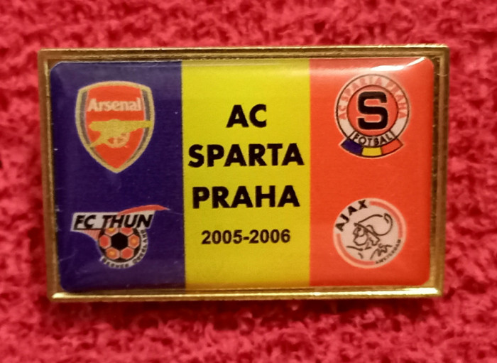 Insigna fotbal - Champions League 2005-2006 SPARTA Praga,AJAX,ARSENAL,FC THUN