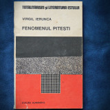 Fenomenul Pitești - Virgil Ierunca - Carte Istorie - Livrare Rapida
