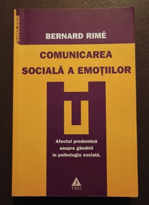 Bernard Rime - Comunicarea socială a emoțiilor foto