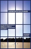 Thermosofia și alte muze - Paperback brosat - Teodora Dumitru - Universitatea Lucian Blaga Sibiu