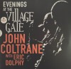John Coltrane Evenings At The Village Gate: John Coltrane w Eric Dolphy Gatefold Mono LP (2vinyl