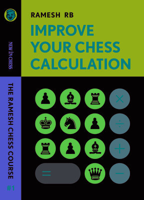 Improve Your Chess Calculation: The Ramesh Chess Course Volume 1 foto