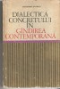 Dialectica concretului in gindirea contemporana, Alexandru Florian, EDP, Alta editura