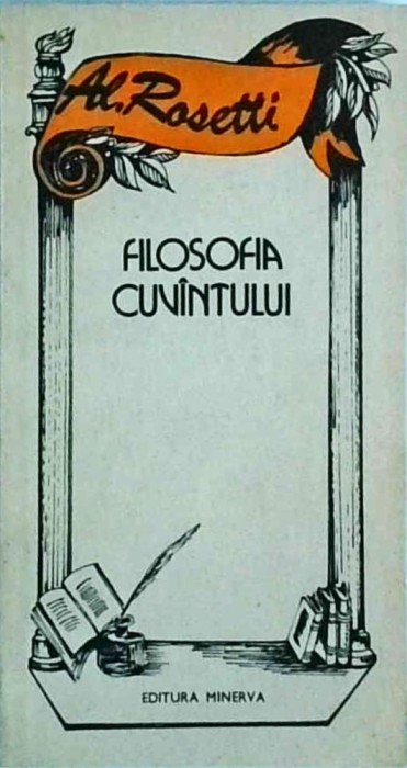 Al. Rosetti - Filosofia cuvantului