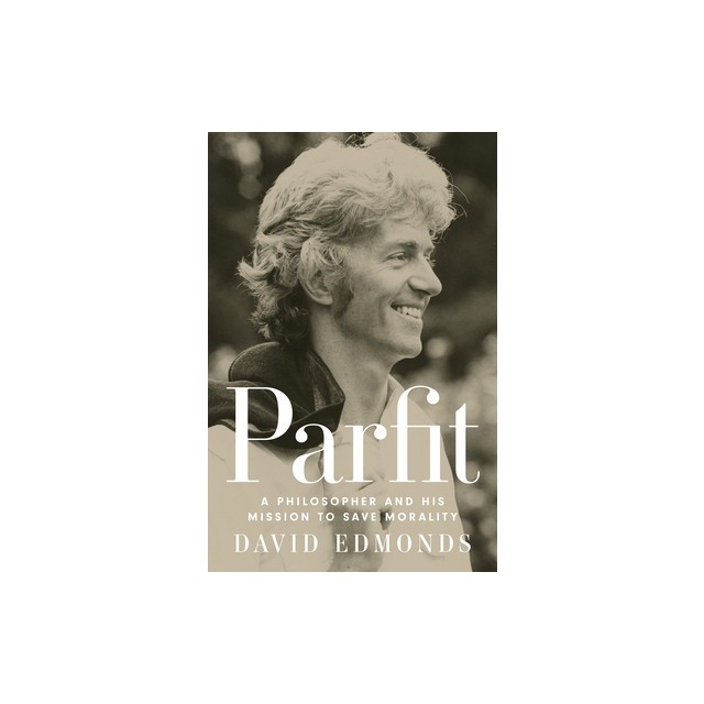 Parfit: A Philosopher and His Mission to Save Morality