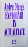 EXPLORARI IN ACTUALITATE de ANDREI MARGA , 1994