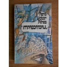 Rene-Victor Pilhes - Imprecatorul