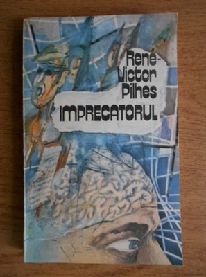 Rene-Victor Pilhes - Imprecatorul foto