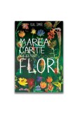 Cumpara ieftin Marea carte despre flori
