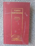 Buchetiera de la Florenta (Proza) &ndash; Vasile Alecsandri, 2010, 254 pagini stare foarte buna, cartonata, colectia Cartea de acasa