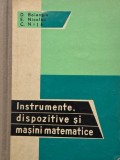 Instrumente Matematice - D. Boiangiu - Biblioteca Matematica - Aritmetica, Algebra, Geometrie - Carte Stiinta