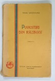 POVESTIRI DIN RAZBOIU de MIHAIL SADOVEANU , 1929, COPERTA ORIGINALA BROSATA