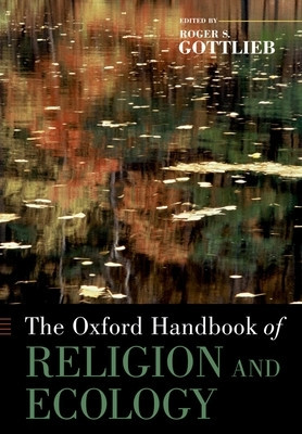 The Oxford Handbook of Religion and Ecology foto