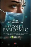 Secolul pandemic - Mark Honigsbaum - Editura Creator-Libris