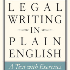 Legal Writing in Plain English, Third Edition: A Text with Exercises