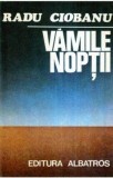 Vamile noptii Radu Ciobanu, 1980, Albatros