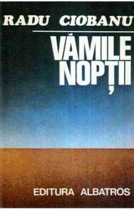 Vamile noptii Radu Ciobanu