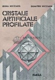 Cumpara ieftin Cristale artificiale profilate - 1988 - Irina Nicoara (AE27)