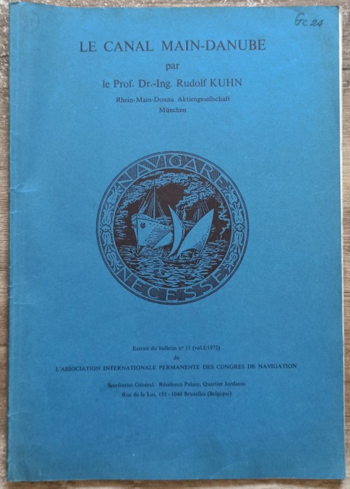 Le canal Main-Danube - Rudolf Kuhn// 1972