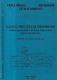 Calculul structurilor hidrotehnice (I) Baraje paraseismice din beton, beton armat si beton precomprimat