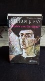 CAIETELE UNUI FIU RISIPITOR - STEFAN J. FAY