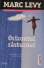 Orizontul Rasturnat - Marc Levy