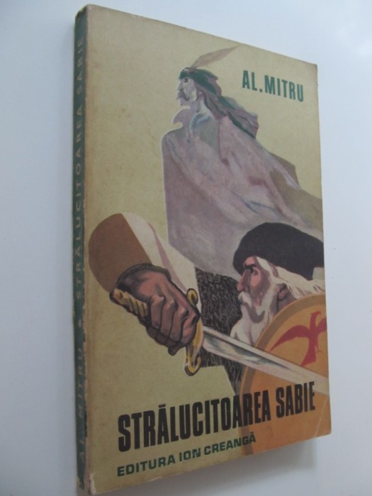 Stralucitoarea sabie - Al. Mitru