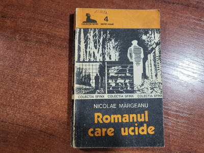 Romanul care ucide de Nicolae Margeanu foto