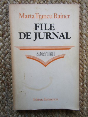 Marta Trancu Rainer - File de jurnal. Marturii, 1982, Eminescu foto