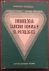 IMUNOLOGIA SARCINII NORMALE SI PATOLOGICE - CONSTANTIN VOICULESCU, C. TRAILA