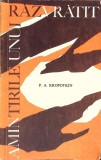 Amintirile unui răzvrătit - P.A. Kropotkin, 1969, Editura Politica, Romane, 425 pagini, Limba Rom&acirc;nă