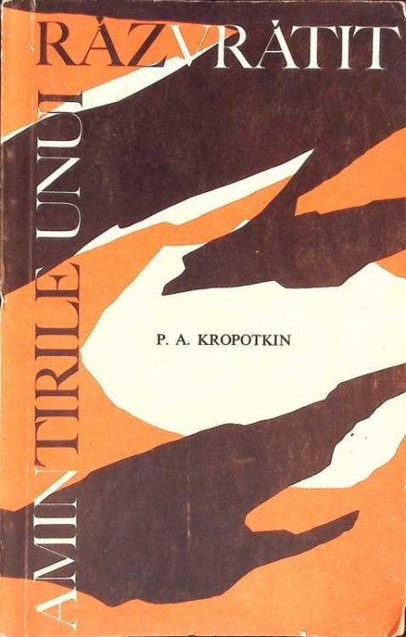 AMINTIRILE UNUI RAZVRATIT-P.A. KROPOTKIN-266790