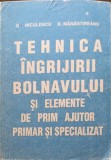 TEHNICA INGRIJIRII BOLNAVULUI SI ELEMENTE DE PRIM AJUTOR PRIMAR SI SPECIALIZAT-GH. NICULESCU, D. MANASTIREA-352560