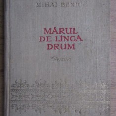 Mihai Beniuc - Marul de langa drum prima editie 1954 cartonata