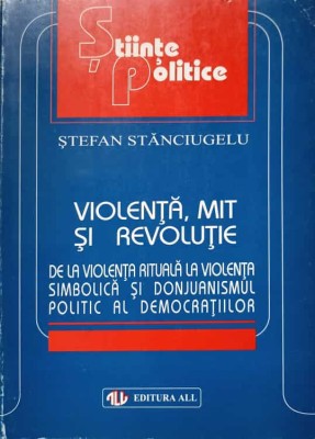 VIOLENTA, MIT SI REVOLUTIE-STEFAN STANCIUGELU-226996 foto