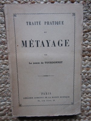 Trait&amp;eacute; Pratique du M&amp;eacute;tayage 1882 - Le Comte de Tourdonnet foto