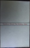 MATTHEW MEAD - THE MIDDAY MUSE (Anvil Press Poetry - LONDON 1979) [LB ENGLEZA]